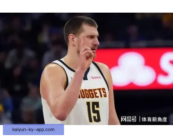 穆雷谈与约基奇最佳化学反应反而在低迷时显现享受丹佛生活